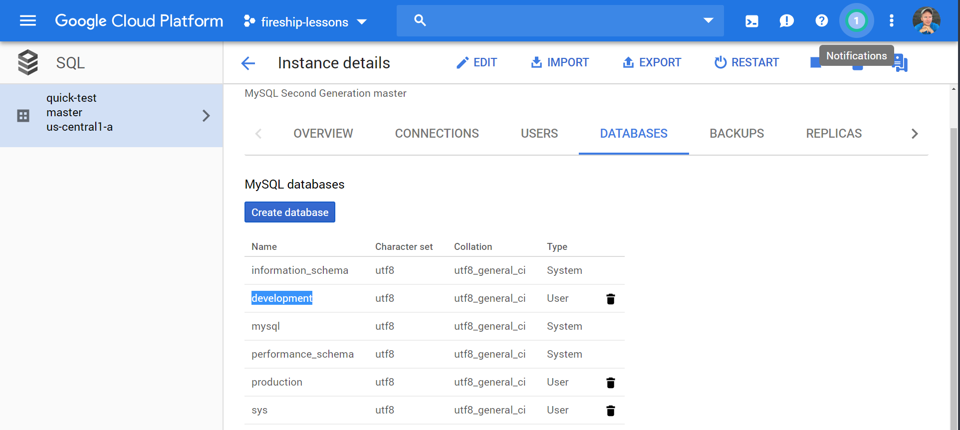 Create two databases, one for development and production